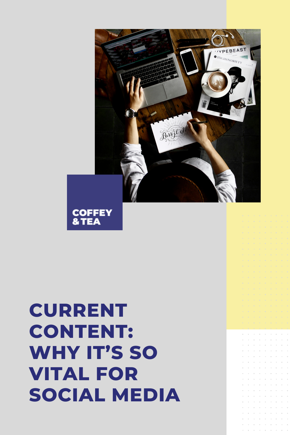 Current Content: Why it’s so vital for social media